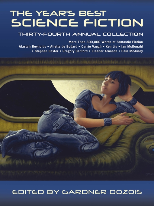 Title details for The Year's Best Science Fiction: Thirty-Fourth Annual Collection by Gardner Dozois - Available